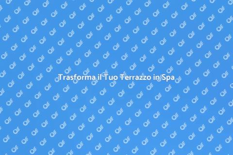 Sauna e Vasca Idromassaggio in Terrazzo