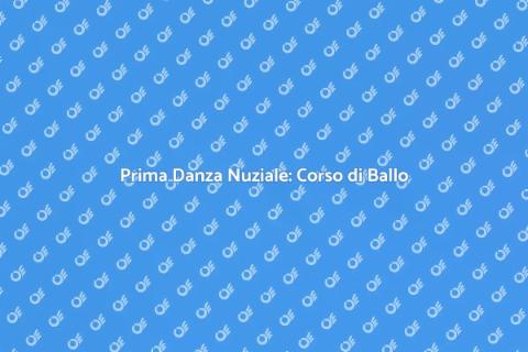 Corso di Ballo per la Prima Danza