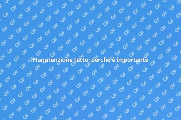 Guida alla pulizia del tetto efficace