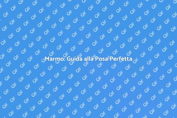 Marmo: Eleganza e Resistenza Unica