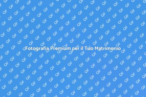 Pacchetto Fotografico Premium Matrimonio