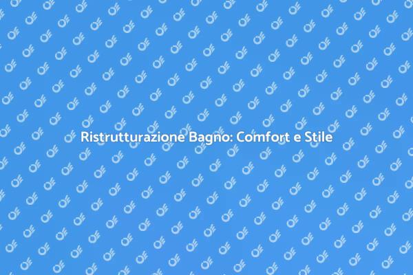 Il Tuo Bagno come Oasi di Relax