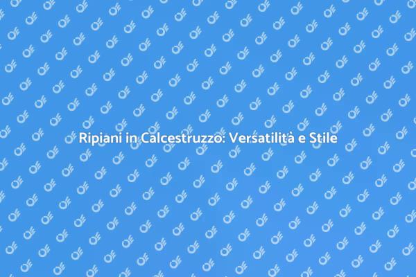 Scopri i Vantaggi dei Ripiani in Calcestruzzo