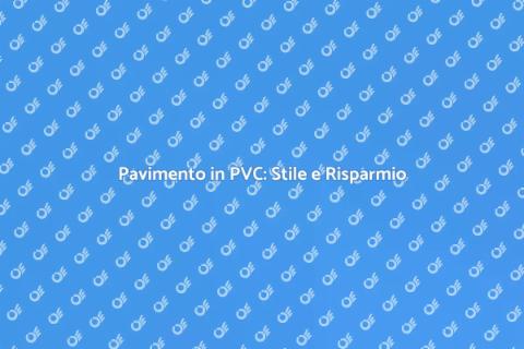 Pavimento Galleggiante PVC Economico