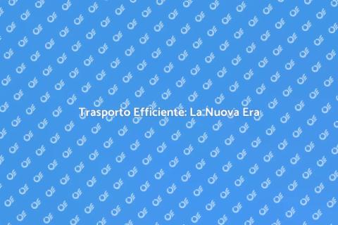 Servizi di Trasporto Innovativi e Affidabili