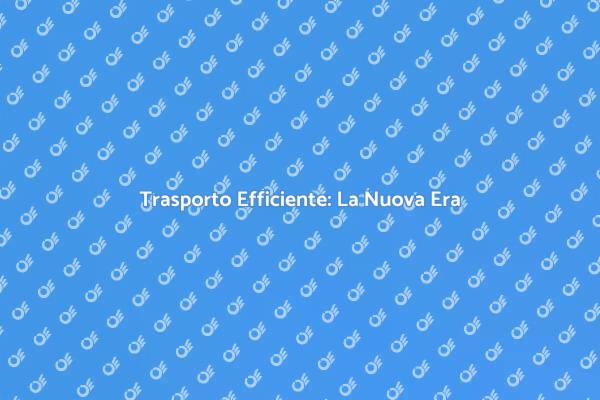 Il Futuro dei Servizi di Trasporto