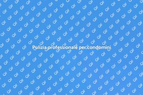 Servizio di pulizia per condomini