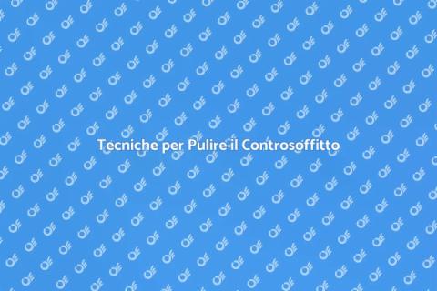 Pulire Controsoffitto Acustico: Guida