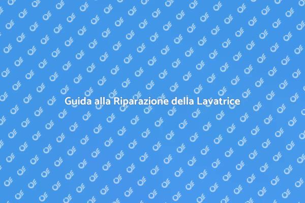 Riparazione Facile della Lavatrice