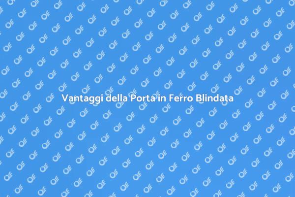 La Tua Casa Sicura con una Porta Blindata