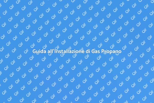 Come Installare un Serbatoio di Gas