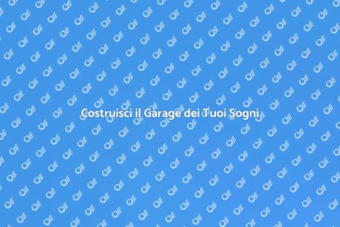 Costruire un Garage: Guida Completa