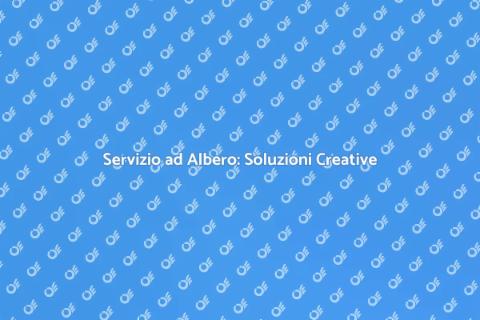 Servizio ad Albero: Progetti Unici