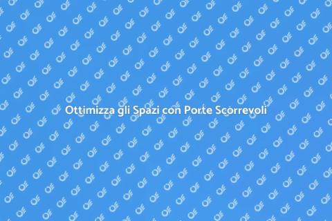 Porte Scorrevoli per Interni: Design e Funzionalità
