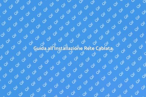 Installazione Rete Computer Cablata