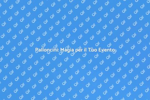 Artista di Palloncini per il Tuo Evento