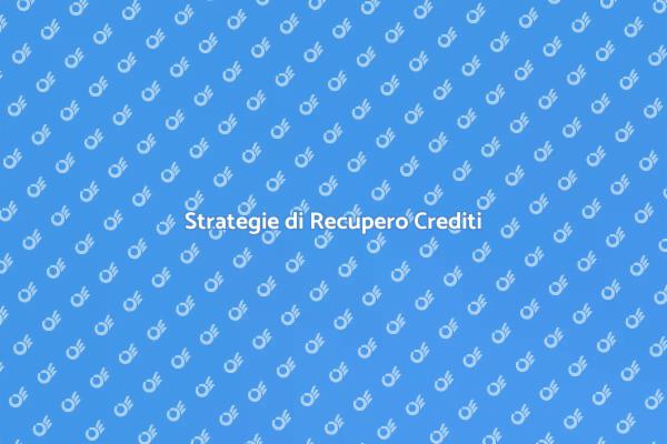 Migliora il Tuo Recupero Crediti
