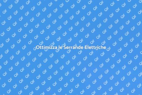 Serrande Elettriche: Efficienza Energetica