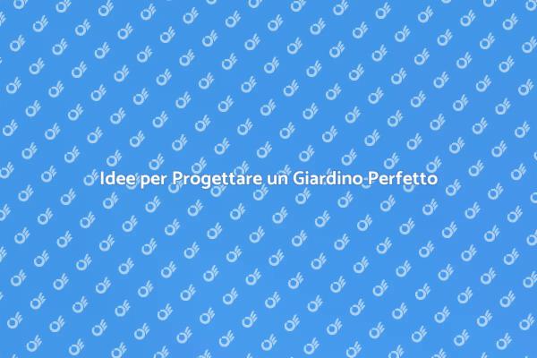 Trasforma il Tuo Giardino in un Paradiso
