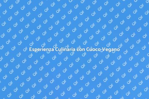Affitta un Cuoco di Cucina Vegana