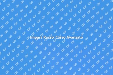 Corso Avanzato di Russo Online