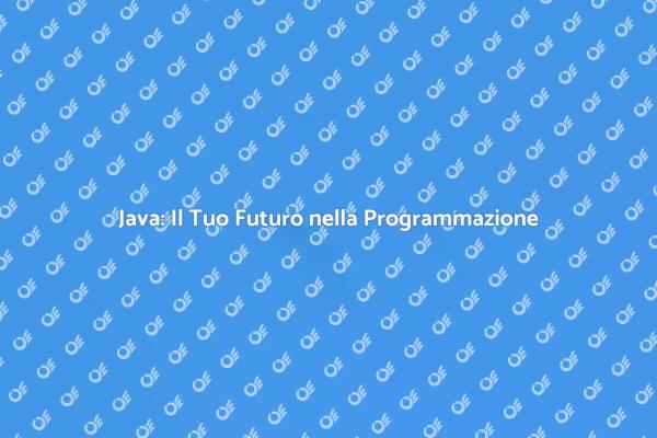 Impara Java e Sfrutta il Tuo Potenziale