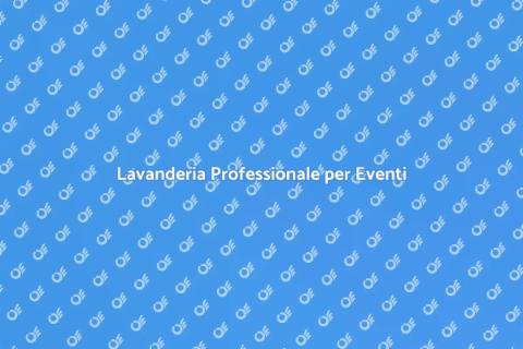 Servizio di Lavanderia per Eventi