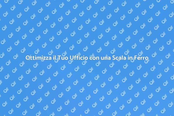 Ristrutturare Uffici con Scale in Ferro