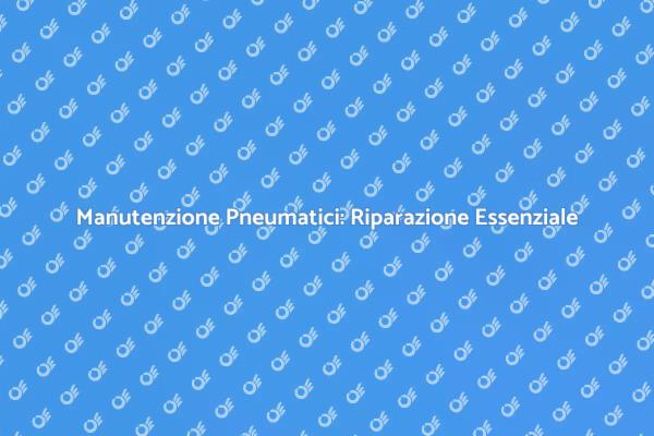 Manutenzione Sicura: Ripara i Pneumatici