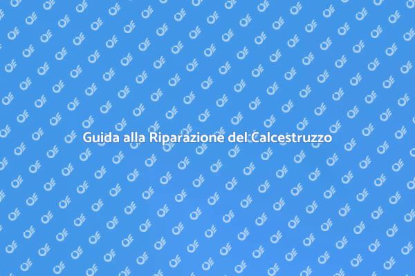 Riparazioni Efficaci per il Calcestruzzo