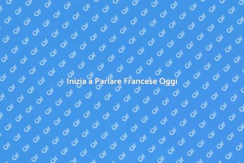 Corso Base di Francese per Iniziare