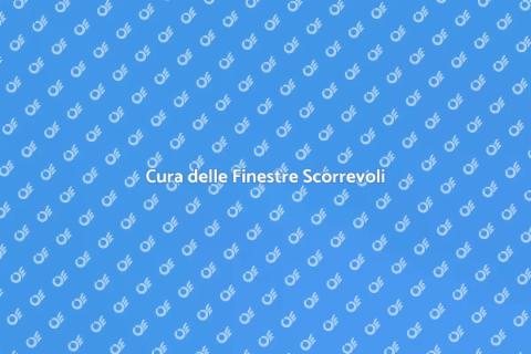 Manutenzione Finestre Scorrevoli
