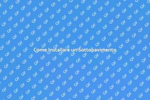 Sottopavimento: Comfort e Isolamento