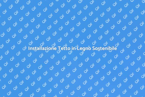 Innovare con Tetti in Legno Sostenibili