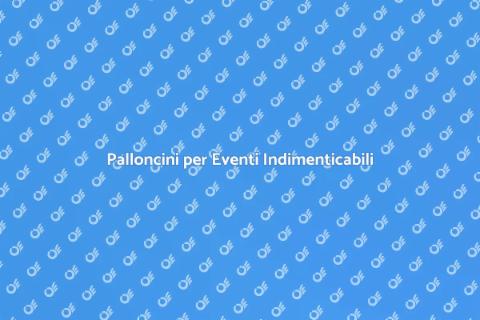 Installazione di Palloncini per Eventi