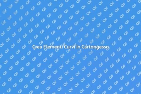 Elemento Curvo in Cartongesso