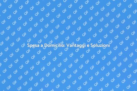 Spesa a Domicilio: Il Futuro Comodo