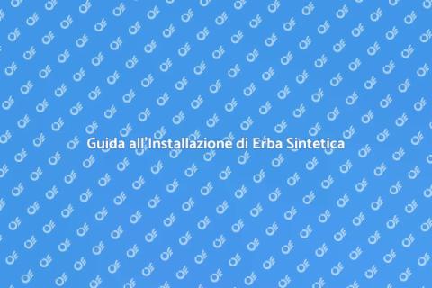 Installazione Erba Sintetica Facile