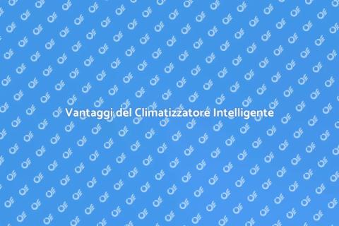 Installazione Climatizzatore Intelligente