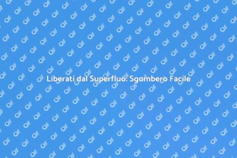 Sgombero Locali: Rinnova il Tuo Spazio