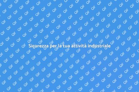 Proteggi la tua attività industriale