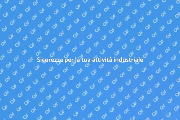 Protezione efficace per aziende industriali