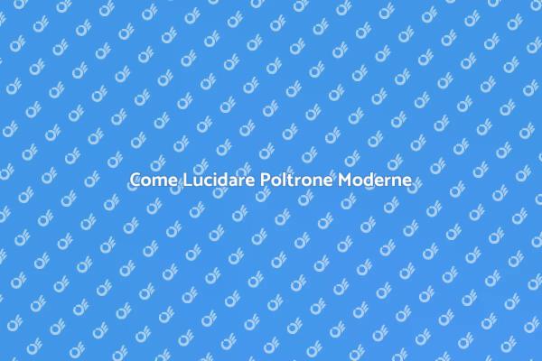 Riscopri la Tua Poltrona Su Misura