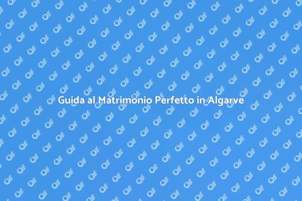 Pianifica il Tuo Matrimonio in Algarve