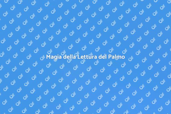 Esplora la Lettura del Palmo