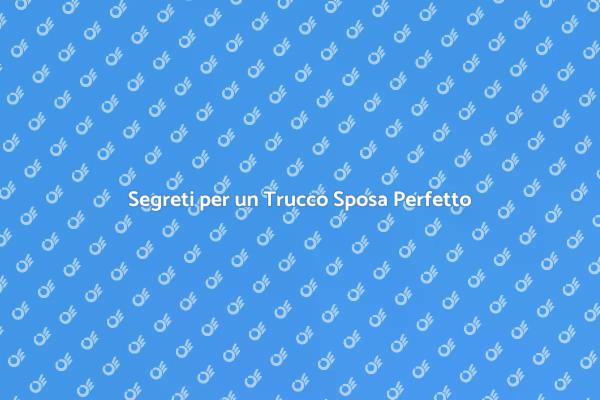 Il Miglior Trucco per la Sposa