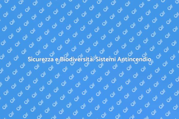 Protezione Ambientale e Antincendio