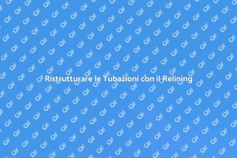 Fare il Relining delle Tubazioni