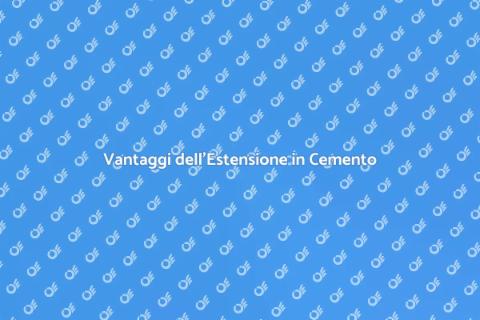 Estensione Casa in Cemento: Vantaggi