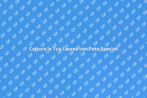 Immortala il Tuo Traguardo di Laurea